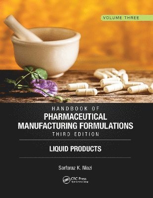 Sarfaraz K. Niazi - Handbook of Pharmaceutical Manufacturing Formulations, Third Edition, Häftad