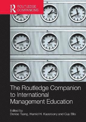 Denise Tsang, Hamid H. Kazeroony, Guy Ellis - Routledge Companion to International Management Education, Häftad