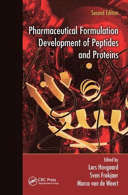 Lars Hovgaard, Sven Frokjaer, Marco van de Weert, Marco van de Weert - Pharmaceutical Formulation Development of Peptides and Proteins, Häftad