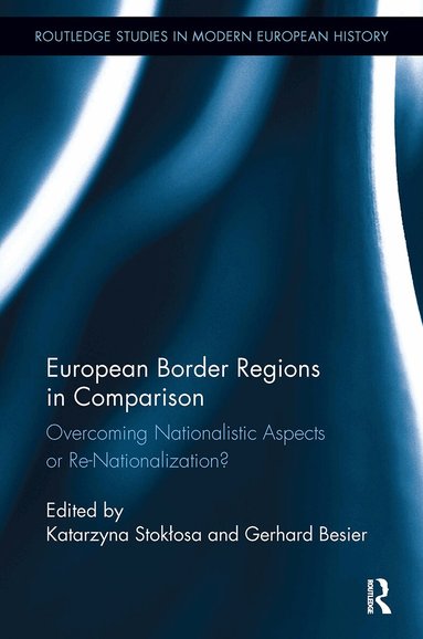 Katarzyna Stokłosa, Gerhard Besier - European Border Regions in Comparison, Häftad