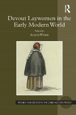 bokomslag Devout Laywomen in the Early Modern World