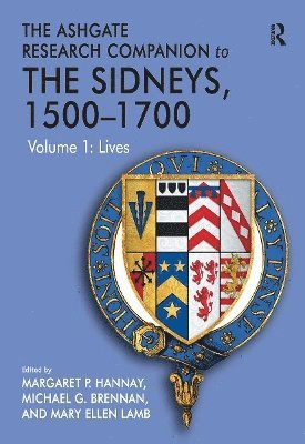 Michael G. Brennan, Mary Ellen Lamb, Margaret P. Hannay - Ashgate Research Companion to The Sidneys, 1500-1700, Häftad