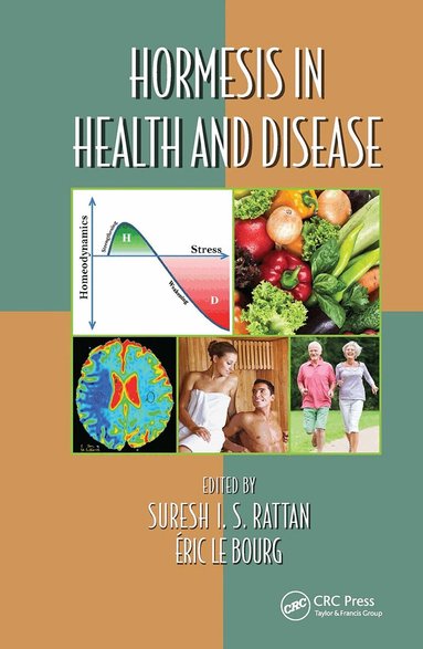 Suresh I. S. Rattan, Éric Le Bourg - Hormesis in Health and Disease, Häftad