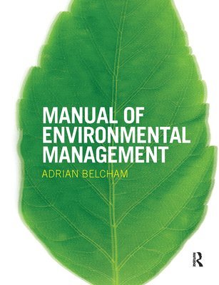 Adrian Belcham - Manual of Environmental Management, Häftad