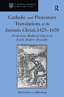 bokomslag Catholic and Protestant Translations of the Imitatio Christi, 14251650