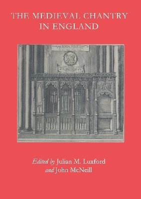 bokomslag The Medieval Chantry in England