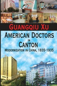 bokomslag American Doctors in Canton