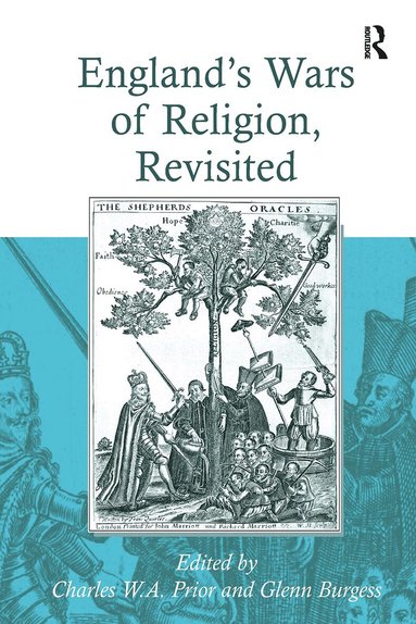 Glenn Burgess, Charles W. A. Prior - England's Wars of Religion, Revisited, Häftad