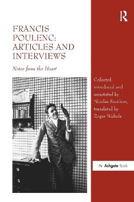 bokomslag Francis Poulenc: Articles and Interviews