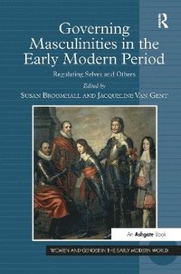 bokomslag Governing Masculinities in the Early Modern Period