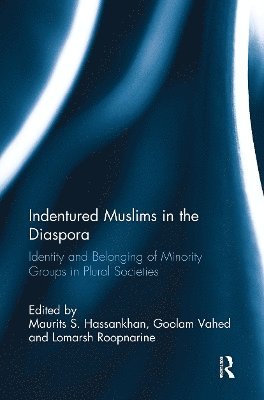 bokomslag Indentured Muslims in the Diaspora