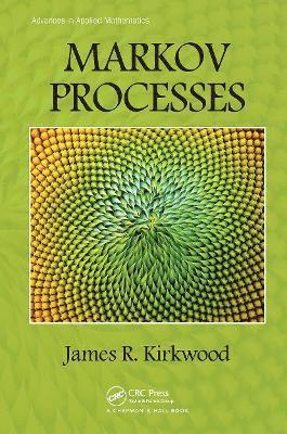 James R. Kirkwood - Markov Processes, Häftad
