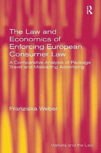 bokomslag The Law and Economics of Enforcing European Consumer Law