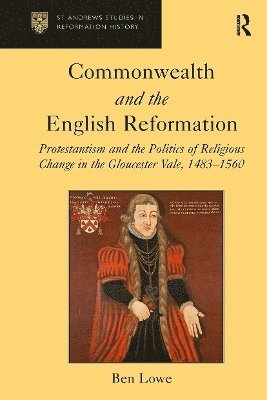 bokomslag Commonwealth and the English Reformation