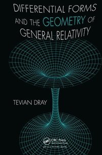 bokomslag Differential Forms and the Geometry of General Relativity