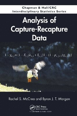 Rachel S. McCrea, Byron J. T. Morgan - Analysis of Capture-Recapture Data, Häftad