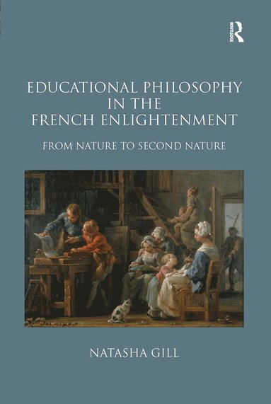 bokomslag Educational Philosophy in the French Enlightenment