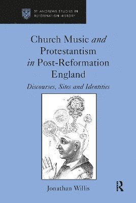 Jonathan Willis - Church Music and Protestantism in Post-Reformation England, Häftad
