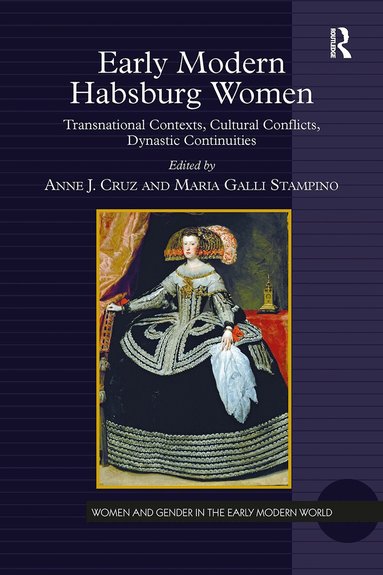 Anne J. Cruz, Maria Galli Stampino - Early Modern Habsburg Women, Häftad