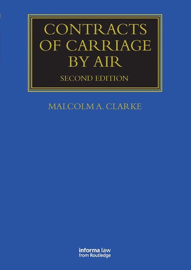 Malcolm Clarke - Contracts of Carriage by Air, Häftad