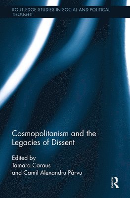 Cosmopolitanism and the Legacies of Dissent