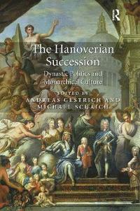 bokomslag The Hanoverian Succession