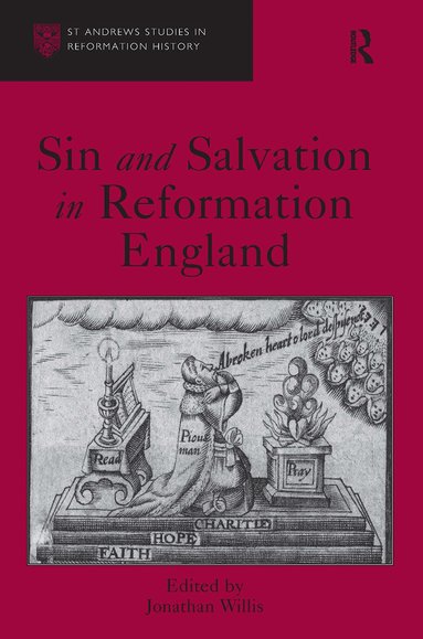 Jonathan Willis - Sin and Salvation in Reformation England, Häftad