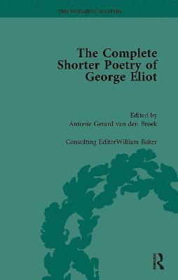 Antonie Gerard van den Broek, William Baker, Antonie Gerard Van Den Broek - Complete Shorter Poetry of George Eliot Vol 1, Häftad