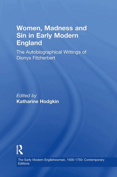 Katharine Hodgkin - Women, Madness and Sin in Early Modern England, Häftad