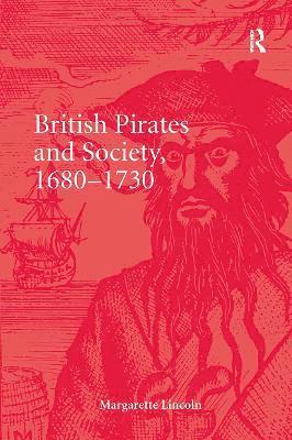 bokomslag British Pirates and Society, 1680-1730