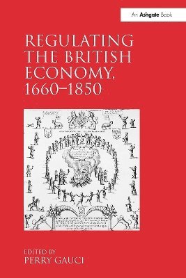 bokomslag Regulating the British Economy, 1660?1850