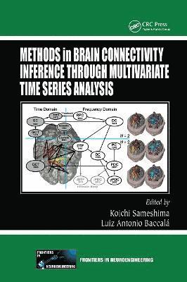 Koichi Sameshima, Luiz Antonio Baccala - Methods in Brain Connectivity Inference through Multivariate Time Series Analysis, Häftad