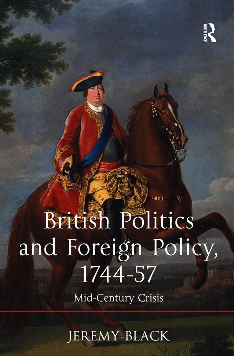 British Politics and Foreign Policy, 1744-57