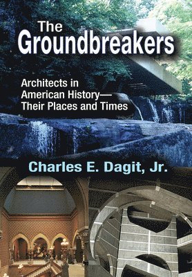 Charles E. Dagit Jr., Jr. Dagit, Charles E., Charles E. Dagit, Charles E Dagit - Groundbreakers, Häftad