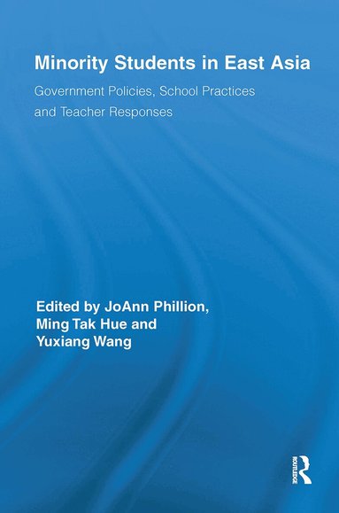 JoAnn Phillion, Ming Tak Hue, Yuxiang Wang - Minority Students in East Asia, Häftad