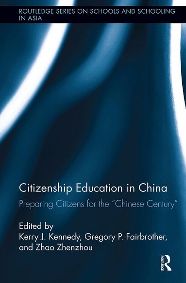 Kerry J. Kennedy, Gregory Fairbrother, Zhenzhou Zhao - Citizenship Education in China, Häftad