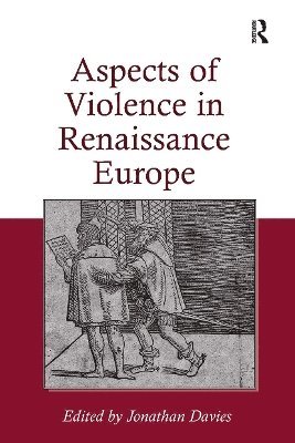 Aspects of Violence in Renaissance Europe 1