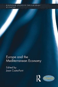 bokomslag Europe and the Mediterranean Economy