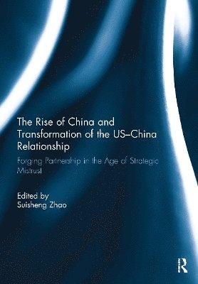 bokomslag The Rise of China and Transformation of the US-China Relationship