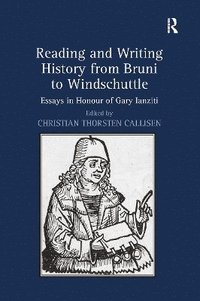 bokomslag Reading and Writing History from Bruni to Windschuttle