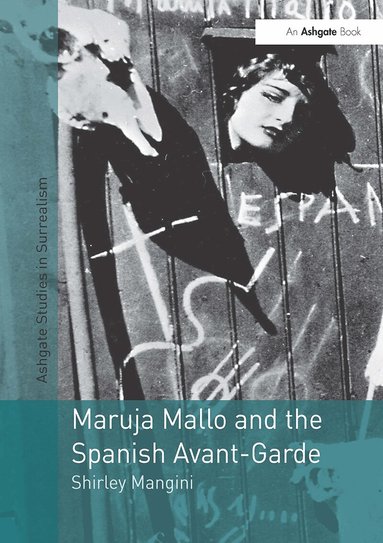 Shirley Mangini - Maruja Mallo and the Spanish Avant-Garde, Häftad