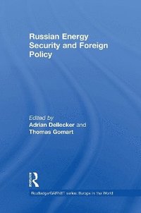 bokomslag Russian Energy Security and Foreign Policy