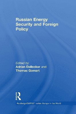 bokomslag Russian Energy Security and Foreign Policy