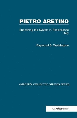 bokomslag Pietro Aretino: Subverting the System in Renaissance Italy