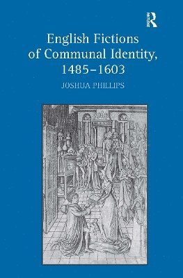 bokomslag English Fictions of Communal Identity, 14851603