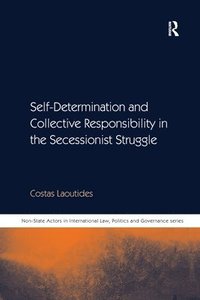 bokomslag Self-Determination and Collective Responsibility in the Secessionist Struggle