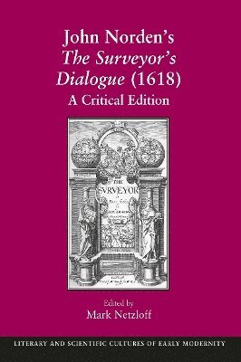 bokomslag John Norden's The Surveyor's Dialogue (1618)