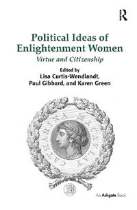 bokomslag Political Ideas of Enlightenment Women