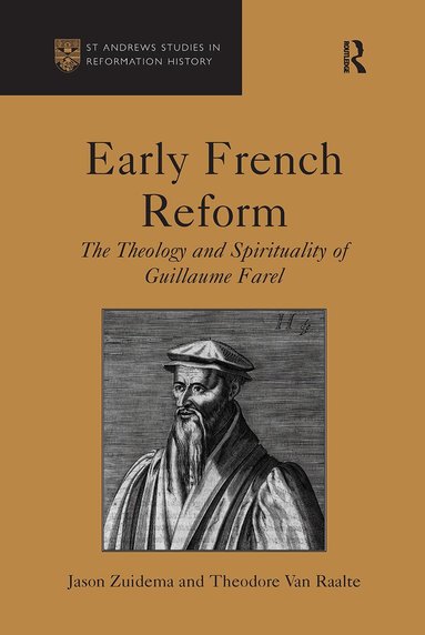 Jason Zuidema, Theodore Van Raalte - Early French Reform, Häftad