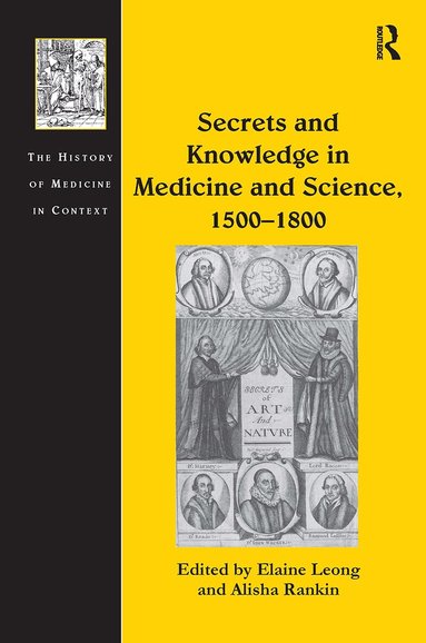 Alisha Rankin, Elaine Leong - Secrets and Knowledge in Medicine and Science, 1500�1800, Häftad